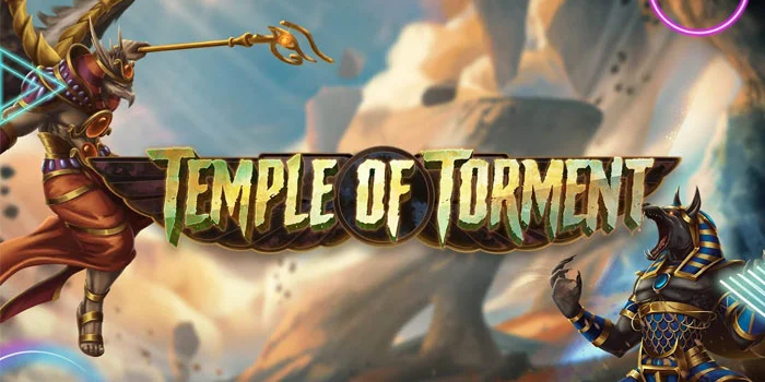 Temple of Torment, Slot Gacor Dengan Tema Mitologi Mesir Kuno