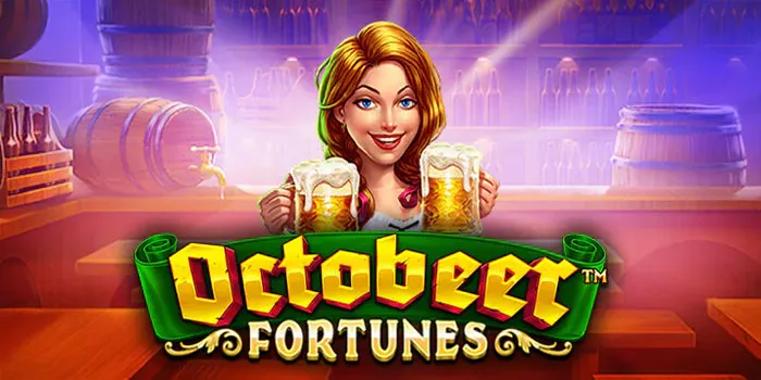 Octobeer Fortunes – Rekomendasi Slot Online Gampang Jackpot