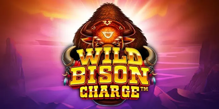 Wild Bison Charge - Mengahadapi Petualangan Liar Dalam Slot