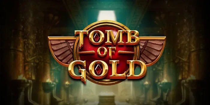 ​Tomb of Gold - Menemukan Harta Karun di Dalam Slot Penuh Petualangan