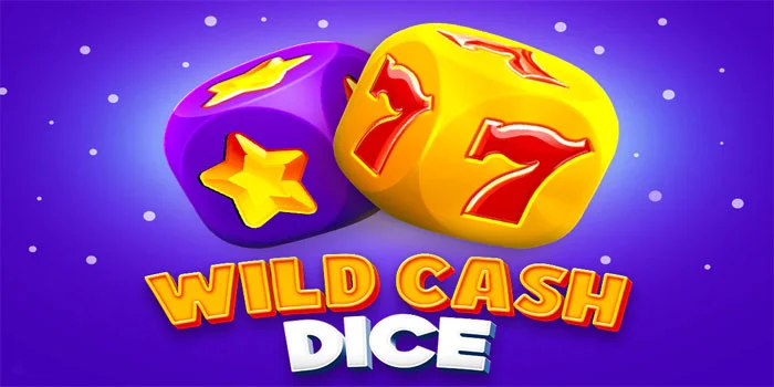 Wild-Cash-Dice---Permainan-Slot-Tergacor-dari-BGaming