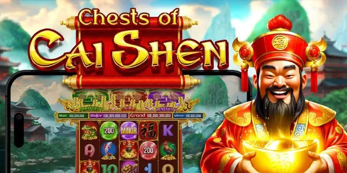 3-Tips-Jitu-Bermain-Slot-Chests-Of-Cai-Shen-Pasti-Jackpot