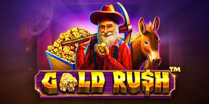 Cara Jitu Dan Efektif Mendapatkan Jackpot Besar Slot Gold Rush