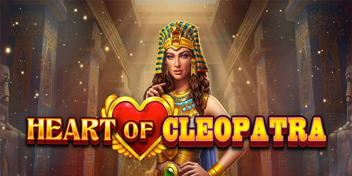 Raih Kekuatan Diri Seperti Heart Of Cleopatra