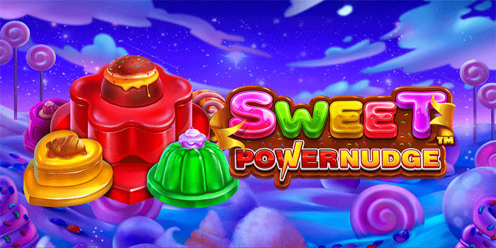 Teknik Bermain Jackpot Tinggi Slot Sweet Powernudge Teknik Bermain Jackpot Tinggi Slot Sweet Powernudge